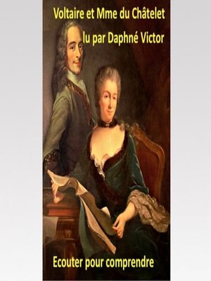 cover image of Voltaire et Mme du Chatelet